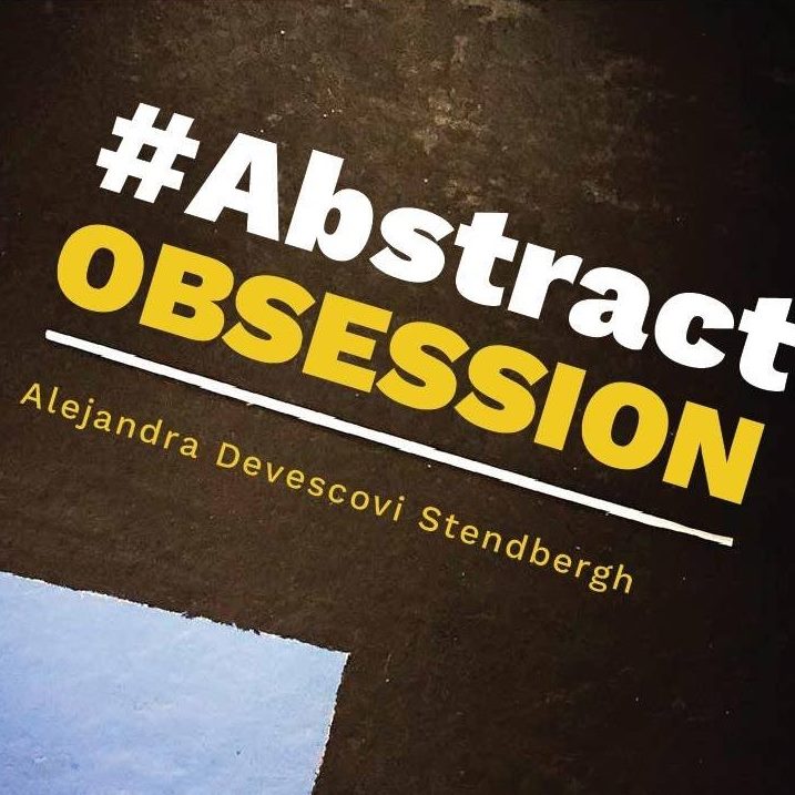 Inauguración: #AbstractObsession